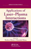 Applications of Laser-Plasma Interactions (eBook, ePUB) Applications of Laser-Plasma Interactions (eBook, ePUB)