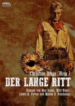 DER LANGE RITT (eBook, ePUB) - B. Patten, Lewis; Brand, Max; Dörge, Christian; Henry, Will