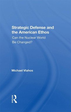 Strategic Defense And The American Ethos (eBook, PDF) - Vlahos, Michael