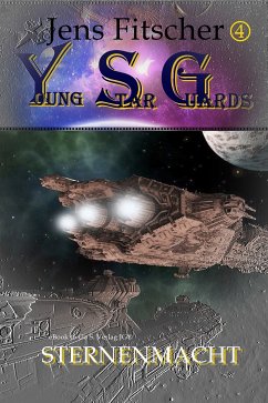 Sternenmacht (Young Star Guards 4) (eBook, ePUB) - Fitscher, Jens