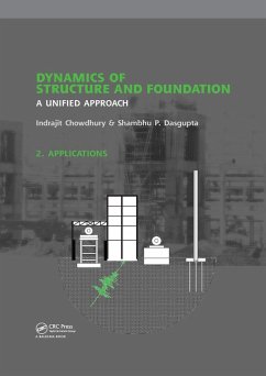 Dynamics of Structure and Foundation - A Unified Approach (eBook, PDF) - Chowdhury, Indrajit; Dasgupta, Shambhu P.