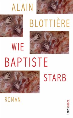 Wie Baptiste starb (eBook, ePUB) - Blottière, Alain