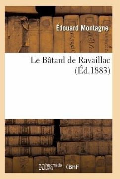 Le Bâtard de Ravaillac - Montagne-E