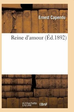 Reine d'Amour - Capendu, Ernest