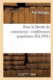 Pour La Liberté de Conscience: Conférences Populaires
