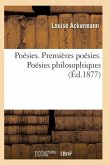 Poésies. Premières Poésies. Poésies Philosophiques