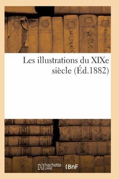 Les Illustrations Du Xixe Siècle - Sans Auteur