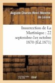 Insurrection de la Martinique: 22 Septembre-1er Octobre 1870