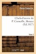 Chefs-d'Oeuvre de P. Corneille. Tome 2... - Bild 1