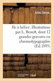 Ile à hélice. Illustrations par L. Benett, dont 12 grandes gravures en chromotypographie