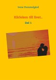 Kärleken till livet.. (eBook, ePUB)