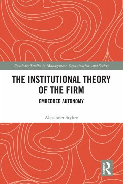 The Institutional Theory of the Firm (eBook, PDF) - Styhre, Alexander