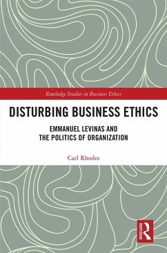 Disturbing Business Ethics (eBook, ePUB) - Rhodes, Carl