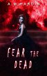 Fear The Dead (Evil In Love, #2)... - Bild 1