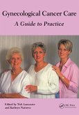 Gynaecological Cancer Care (eBook, PDF) Gynaecological Cancer Care (eBook, PDF)