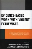 Evidence-Based Work with Violent Extremists (eBook, ePUB)