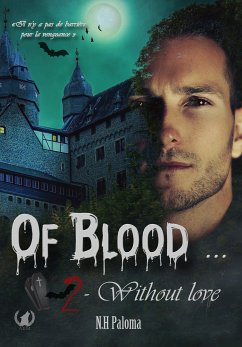 Of blood… Without love - Tome 2 (eBook, ePUB) - Paloma, NH