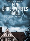 Ein ehrenwertes Haus - Kurzkrimi (eBook, ePUB)