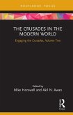 The Crusades in the Modern World (eBook, ePUB)