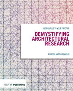 Demystifying Architectural Research (eBook, PDF) - Samuel, Flora; Dye, Anne