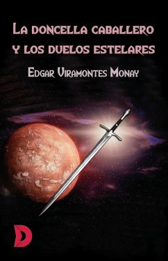 Cover La doncella caballero y los duelos estelares (eBook, ePUB)