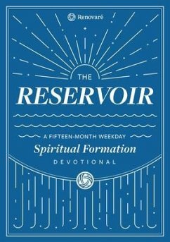 The Reservoir (eBook, ePUB) - Renovaré; Hall, Christopher A.; Arends, Carolyn
