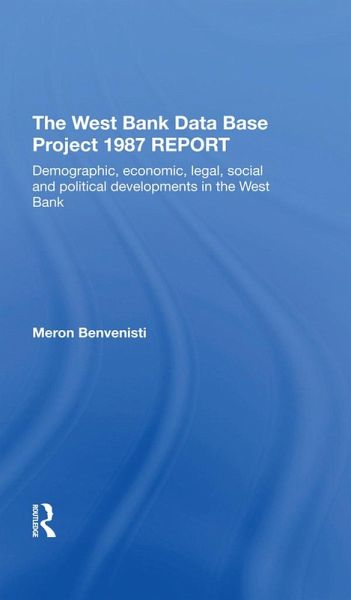 The West Bank Data Base 1987 Report (eBook, PDF) The West Bank Data Base 1987 Report (eBook, PDF)