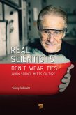 Real Scientists Don't Wear Ties (eBook, PDF)