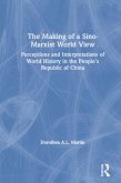 The Making of a Sino-Marxist World View (eBook, ePUB)