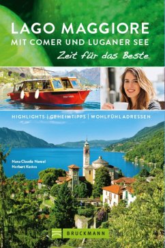 Lago Maggiore mit Comer und Luganer See / Zeit für das Beste Bd.14 (eBook, ePUB) - Nenzel, Nana Claudia; Kustos, Norbert