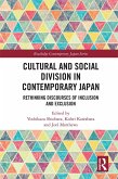 Cultural and Social Division in Contemporary Japan (eBook, ePUB) Cultural and Social Division in Contemporary Japan (eBook, ePUB)