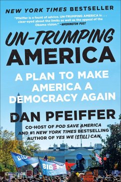 Un-Trumping America (eBook, ePUB) - Pfeiffer, Dan
