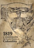 1819 y la construcción del del Estado-Nación en Colombia (eBook, PDF)