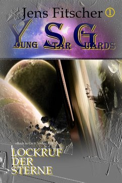 Lockruf der Sterne (Young Star Guards 1) (eBook, ePUB) - Fitscher, Jens