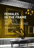 Females in the Frame (eBook, ePUB)