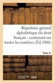 Répertoire Général Alphabétique Du Droit Français Tome 21