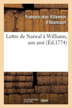 Lettre de Narwal À Williams, Son Ami - Villemain d'Abancourt, François-Jean