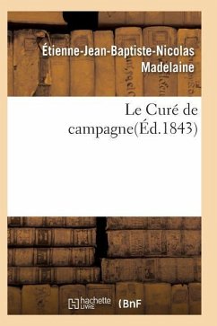 Le Curé de Campagne 2e Édition - Madelaine-E-J-B-N