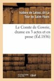 Le Comte de Gowrie, drame en 3 actes et en prose