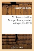 M. Renan Et Arthur Schopenhauer, Essai de Critique