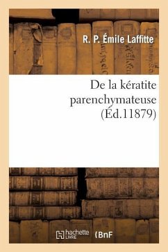 de la Kératite Parenchymateuse - Laffitte, R. P. Émile