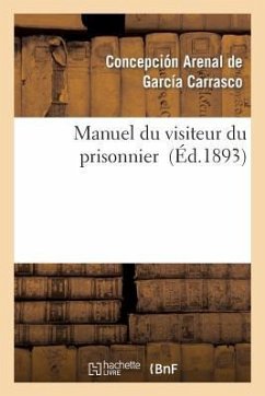 Manuel Du Visiteur Du Prisonnier - Arenal de García Carrasco, Concepción