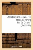Articles Publiés Dans 'le Propagateur Du Pas-De-Calais', Sur La Conduite Administrative