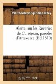 Alerte, Ou Les Rêveries de Canéjean, Parodie d'Artaxerce, Tragédie de M. Delaville