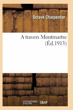 A Travers Montmartre - Charpentier-O