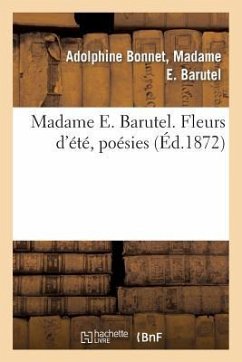 Madame E. Barutel. Fleurs d'Été, Poésies - Barutel