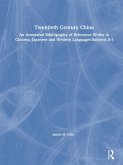 Twentieth Century China: An Annotated Bibliography of Reference Works in Chinese, Japanese and Western Languages (eBook, ePUB)