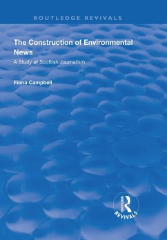 The Construction of Environmental News (eBook, PDF) - Campbell, Fiona