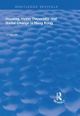 Housing, Home Ownership and Social Change in Hong Kong (eBook, PDF)
