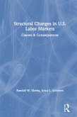 Structural Changes in U.S. Labour Markets (eBook, ePUB)